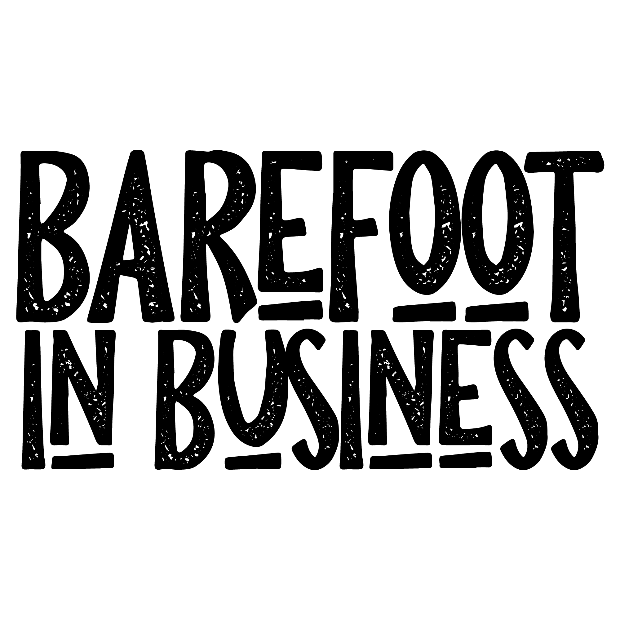 Barefoot in Business